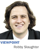 Viewpoint columnist Robby Slaughter