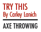 try-this-lanich-axe-throwing