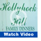 Hollyhock
                            watch video icon